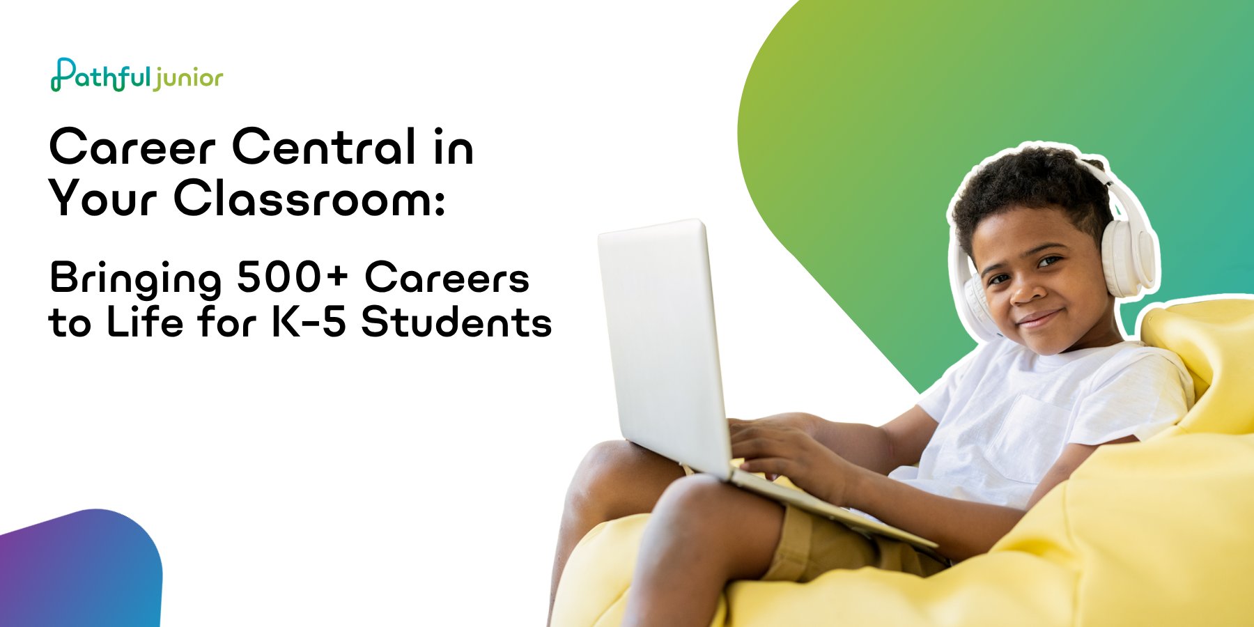 Career Central in Your Classroom: Bringing 500+ Careers to Life for K&ndash;5 Students